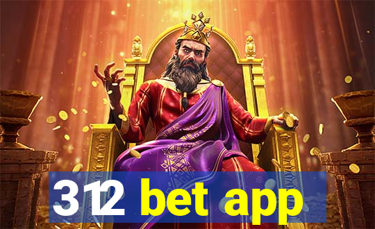 312 bet app